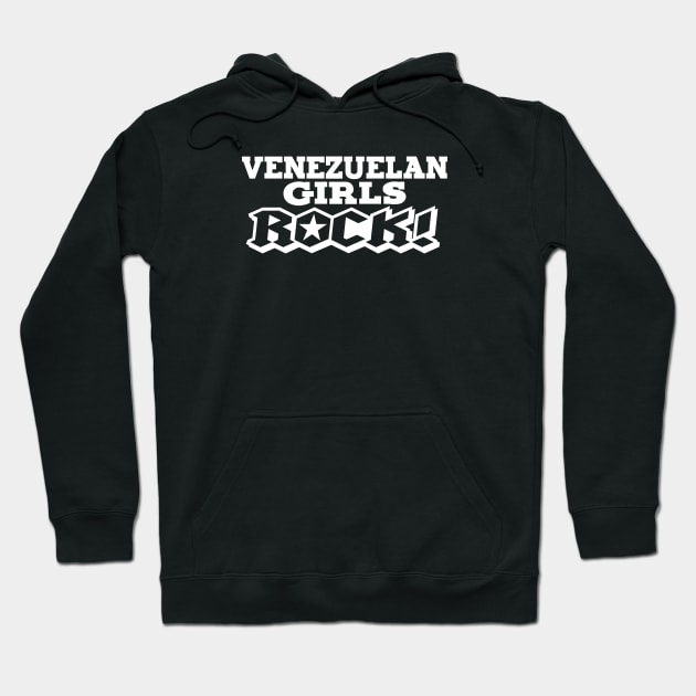 VENEZUELAN GIRLS ROCK! Hoodie by LILNAYSHUNZ